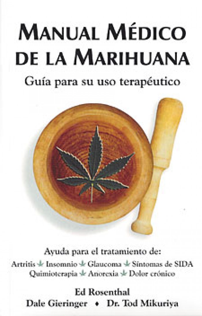 manual, medico, marihuana, cannabis, ed rosenthal, rosenthal